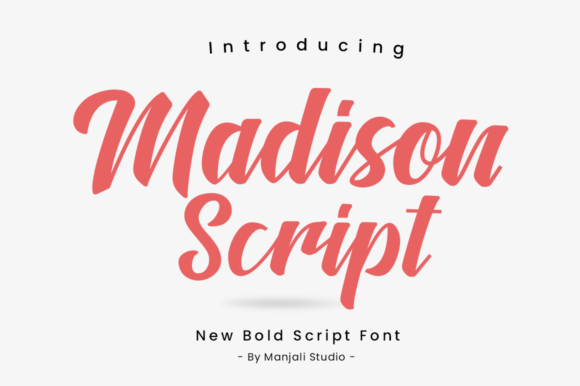 Madison Script: The Handwritten Font That Feels Both Timeless and Modern