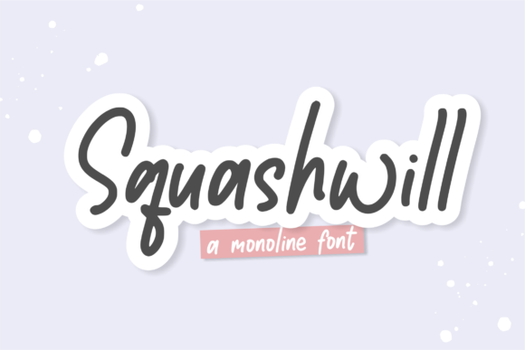 Squashwill: The Handwritten Font That Adds Instant Personality